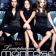 Il testo LOVE DON'T COME EASY dei MONROSE è presente anche nell'album Temptation (2006)