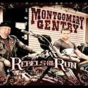 Il testo DAMN BABY dei MONTGOMERY GENTRY è presente anche nell'album Rebels on the run (2011)