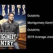 Il testo WHAT AM I GONNA DO WITH THE REST OF MY LIFE dei MONTGOMERY GENTRY è presente anche nell'album Outskirts (2019)