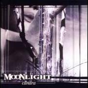 Il testo LUNA dei MOONLIGHT è presente anche nell'album Candra (2002)