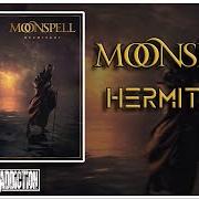 Il testo WITHOUT RULE dei MOONSPELL è presente anche nell'album Hermitage (2021)