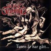 Il testo TUSEN ÅR HAR GÅTT dei MORK GRYNING è presente anche nell'album Tusen år har gått