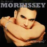 Il testo YOU'RE THE ONE FOR ME, FATTY di MORRISSEY è presente anche nell'album Suedehead - the best of morrissey (1997)