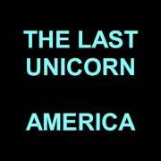 Il testo NOW THAT I'M A WOMAN degli AMERICA è presente anche nell'album The last unicorn soundtrack (1982)