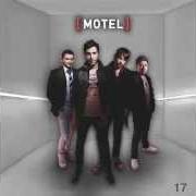 Il testo QUE VAS A HACER dei MOTEL è presente anche nell'album 17 (2007)