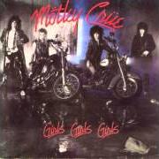 Il testo GIRLS, GIRLS, GIRLS dei MOTLEY CRUE è presente anche nell'album Girls, girls, girls (1987)