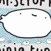 Il testo THE CLOCK di MR. SCRUFF è presente anche nell'album Ninja tuna - bonus bait (2009)