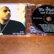 Il testo I CALI WE LIVE ROWDY di MR. SHADOW è presente anche nell'album Expekt the unexpekted (2000)