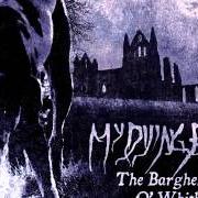 Il testo THE BARGHEST O' WHITBY dei MY DYING BRIDE è presente anche nell'album The barghest o' whitby - ep (2011)