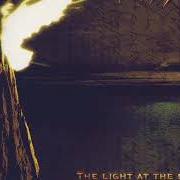 Il testo THE LIGHT AT THE END OF THE WORLD dei MY DYING BRIDE è presente anche nell'album The light at the end of the world (1999)