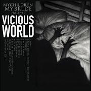 Il testo ACT II: SONAR dei MYCHILDREN MYBRIDE è presente anche nell'album Vicious world (2017)