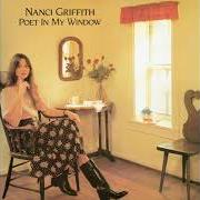 Il testo POET IN MY WINDOW di NANCI GRIFFITH è presente anche nell'album Poet in my window (1982)
