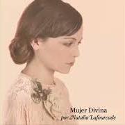 Il testo NOCHE DIVINA di NATALIA LAFOURCADE è presente anche nell'album Natalia lafourcade (2003)