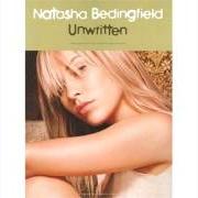Il testo UNWRITTEN di NATASHA BEDINGFIELD è presente anche nell'album Unwritten (2004)