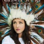Il testo MARIE CAISSIE di NATASHA ST-PIER è presente anche nell'album Mon acadie (2015)