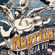 Il testo UN GIORNO DI ORDINARIA MAGIA dei NEGRITA è presente anche nell'album Déjà vu (2013)