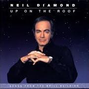 Il testo SAVE THE LAST DANCE FOR ME di NEIL DIAMOND è presente anche nell'album Up on the roof: songs from the brill building (1993)