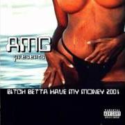 Il testo ALL OVER U di AMG è presente anche nell'album Bitch betta have my money 2001 (2001)