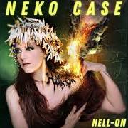 Il testo HALLS OF SARAH dei NEKO CASE è presente anche nell'album Hell-on (2018)