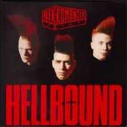 Il testo RIDE DANNY RIDE dei NEKROMANTIX è presente anche nell'album Hellbound (1989)