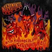 Il testo WHAT HAPPENS IN HELL, STAYS IN HELL! dei NEKROMANTIX è presente anche nell'album What happens in hell, stays in hell (2011)