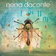 Il testo ESPERARÉ dei NENA DACONTE è presente anche nell'album Una mosca en el cristal (2010)