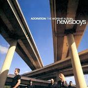 Il testo LORD (I DON'T KNOW) dei NEWSBOYS è presente anche nell'album Adoration: the worship album (2003)