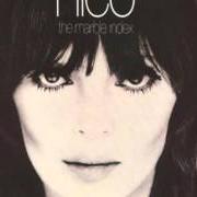 Il testo NO ONE IS THERE di NICO è presente anche nell'album The marble index (1969)