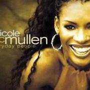 Il testo VALORIE di NICOLE C. MULLEN è presente anche nell'album Everyday people (2004)