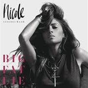 Il testo BIG FAT LIE di NICOLE SCHERZINGER è presente anche nell'album Big fat lie (2014)