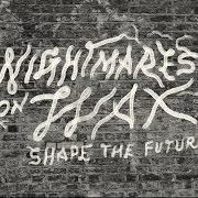 Il testo SHAPE THE FUTURE di NIGHTMARES ON WAX è presente anche nell'album Shape the future (2018)