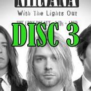 Il testo MARIGOLD dei NIRVANA è presente anche nell'album With the lights out - cd 3 (2004)