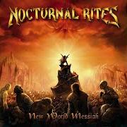 Il testo END OF DAYS dei NOCTURNAL RITES è presente anche nell'album New world messiah (2004)