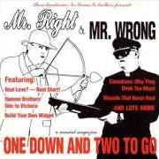 Mr. right & mr. wrong / one down & two to go