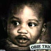 Il testo HELL YEAH di OBIE TRICE è presente anche nell'album Bottoms up (2012)