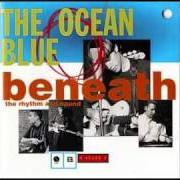 Il testo EITHER/OR dei THE OCEAN BLUE è presente anche nell'album Beneath the rhythm and sound (1993)