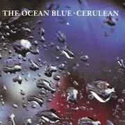 Il testo FALLING THROUGH THE ICE dei THE OCEAN BLUE è presente anche nell'album Cerulean (1991)