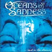 Il testo WHERE OCEANS BEGIN degli OCEANS OF SADNESS è presente anche nell'album ...Send in the clowns (2004)