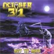 Il testo FOR THERE IS WAR! degli OCTOBER 31 è presente anche nell'album Meet thy maker (2000)