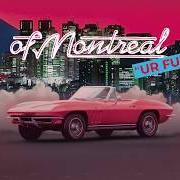 Il testo YOU'VE HAD ME EVERYWHERE di OF MONTREAL è presente anche nell'album Ur fun (2020)