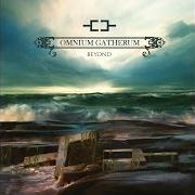 Il testo THE SONIC SIGN degli OMNIUM GATHERUM è presente anche nell'album Beyond (2013)