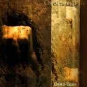 Il testo CRYSTAL TEARS degli ON THORNS I LAY è presente anche nell'album Crystal tears (1999)