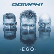 Il testo EGO degli OOMPH! è presente anche nell'album Ego (2001)