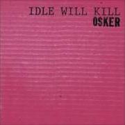 Il testo DISCONNECT, DISCONNECT degli OSKER è presente anche nell'album Idle will kill (2001)