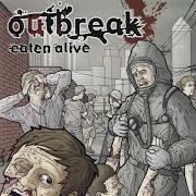 Il testo STRIKE THREE degli OUTBREAK è presente anche nell'album Eaten alive (2005)