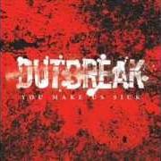 Il testo SPIT IN YOUR FACE degli OUTBREAK è presente anche nell'album You make us sick (2004)