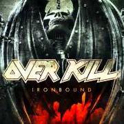 Il testo IN VAIN degli OVERKILL è presente anche nell'album Ironbound (2010)