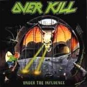 Il testo END OF THE LINE degli OVERKILL è presente anche nell'album Under the influence (1988)