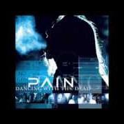 Il testo DON'T COUNT ME OUT dei PAIN è presente anche nell'album Dancing with the dead (2005)