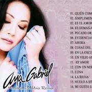 Il testo MI GUSTO ES di ANA GABRIEL è presente anche nell'album Historia de una reina (2005)